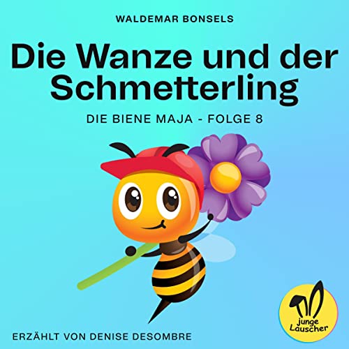 Die Wanze und der Schmetterling: Die Biene Maja 8