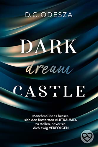 DARK dream CASTLE: Fesselnde Reverse Harem Geschichte mit einer starken Protagonistin und Spicy-Szenen (Dark Castle 2)