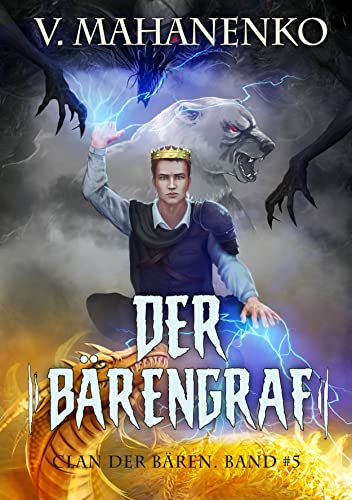 Der Bärengraf (Clan der Bären Band 5): Fantasy-Saga