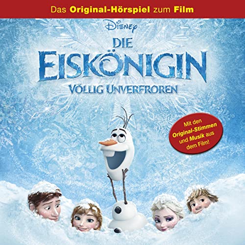 Die Eiskönigin - Völlig Unverfroren: Das Original-Hörspiel zum Disney Film