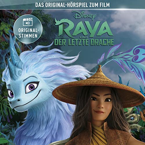 Raya und der letzte Drache: Das Original-Hörspiel zum Disney Film