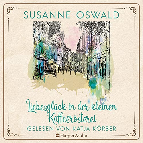 Liebesglück in der kleinen Kaffeerösterei: Die Kaffeedynastie 2