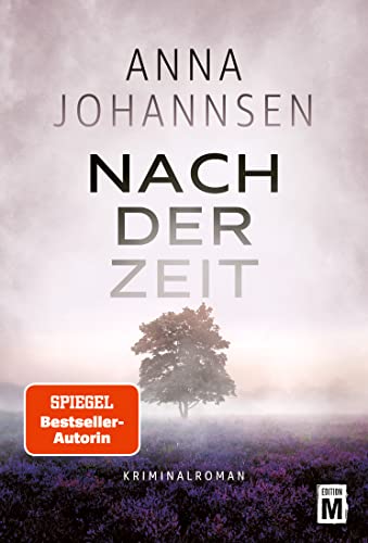 Nach der Zeit (Ein Fall für Hanna Will & Jan de Bruyn 2)