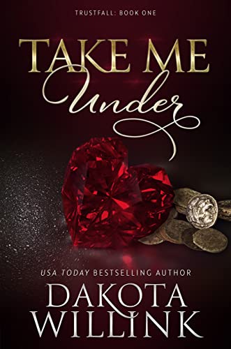 Take Me Under (Trustfall Book 1)