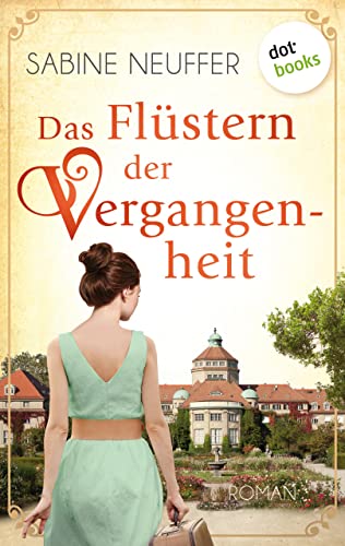 Das Flüstern der Vergangenheit: Roman