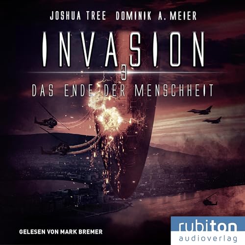 Invasion - Das Ende der Menschheit: Invasion 3