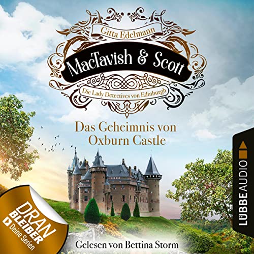 Das Geheimnis von Oxburn Castle: MacTavish & Scott - Die Lady Detectives von Edinburgh 10