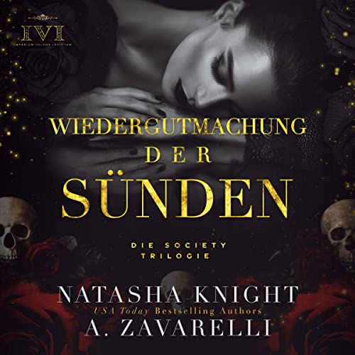 Wiedergutmachung der Sünden: Die Society Trilogie 2