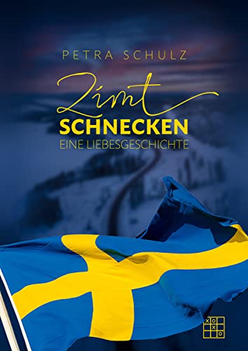Zimtschnecken: Eine Liebesgeschichte