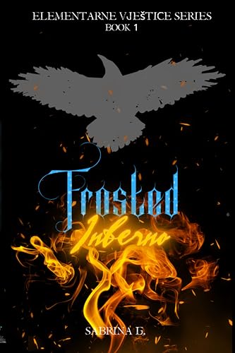 Frosted Inferno (Elementarne Vještice series Book 1)