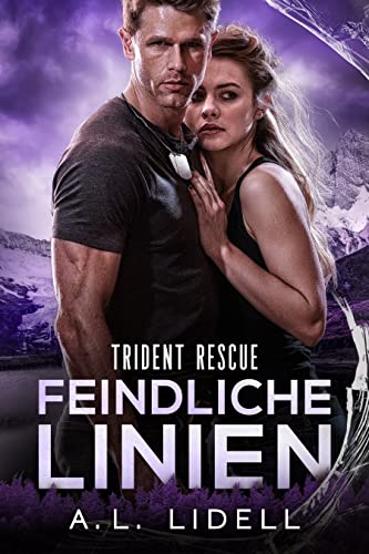 Trident Rescue: Feindliche Linien: Eine eigenständige Enemies to Lovers Militärromanze (Trident Rescue )