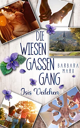 Die Wiesengassen-Gang. Isis Veilchen : (Band 1)