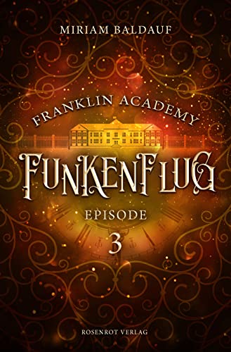 Franklin Academy, Episode 3 - Funkenflug: Fantasy-Serie
