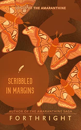 Scribbled in Margins (Songs of the Amaranthine Book 9)