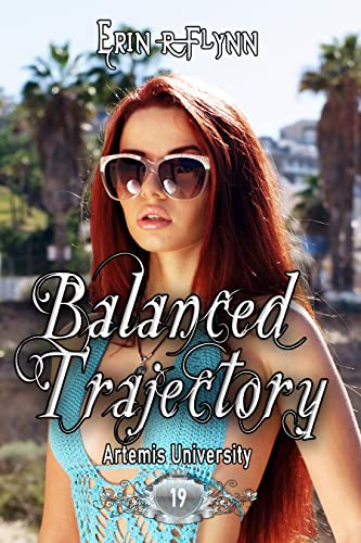 Balanced Trajectory (Artemis University Book 19)