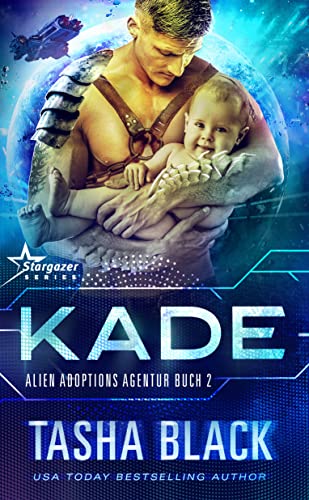 Kade: Science Fiction Romance (Alien Adoptions Agentur 2)