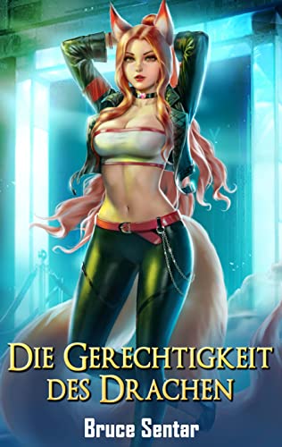 Die Gerechtigkeit des Drachen