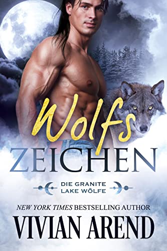 Wolfszeichen (Die Granite Lake Wölfe 1)