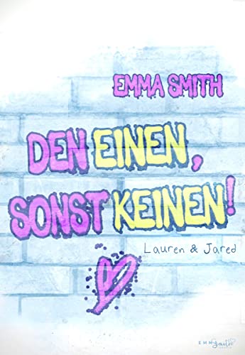 Den Einen, sonst keinen!: Lauren & Jared (Catch him 2)