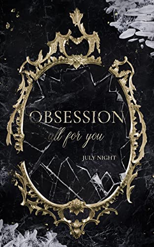 OBSESSION - all for you