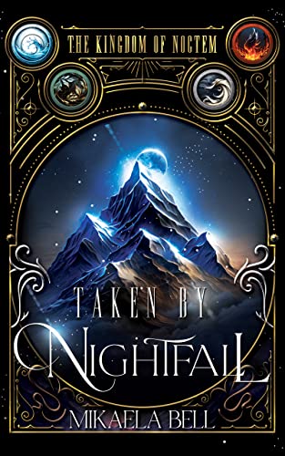 Taken By Nightfall (Kingdom of Noctem Series Book 1)