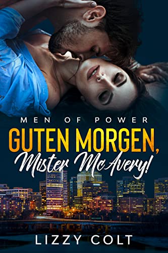 Guten Morgen, Mister McAvery!: Men of Power (Guten Morgen Reihe 4)