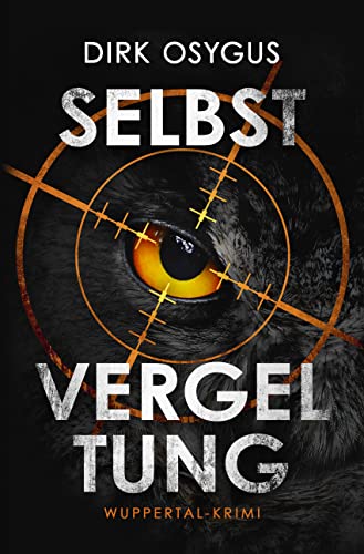 Selbstvergeltung: Wuppertal-Krimi (Gerste und Meier Band 1)