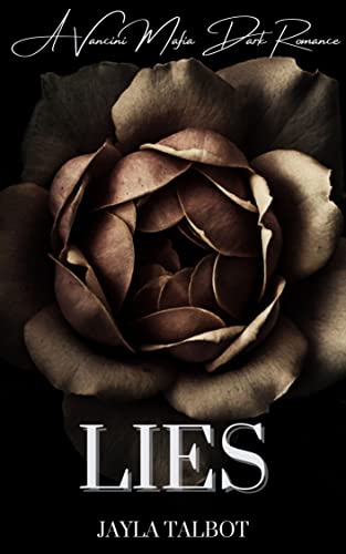 Lies: A Vancini Mafia Dark Romance (Vancini Mafia Series Book 5)