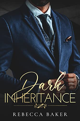 Dark Inheritance: Verruchtes Verlangen (Ein Milliardärs-Liebesroman) (Sinclair Brothers 1)