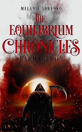 The Equilibirum Chronicles: Harmagedon (Urban fantasy, historische Fantasy zwischen Supernatural, Lara Croft und Robert Langdon) (The Equilibrium Chronicles 7)