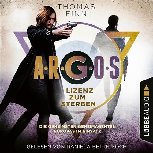 A.R.G.O.S. - Lizenz zum Sterben: Die geheimsten Geheimagenten Europas im Einsatz 2