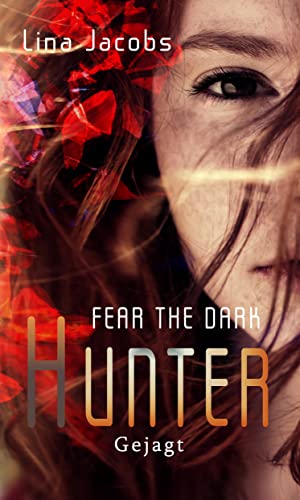 Fear the dark Hunter: Gejagt (Dark Hunter Reihe 1)