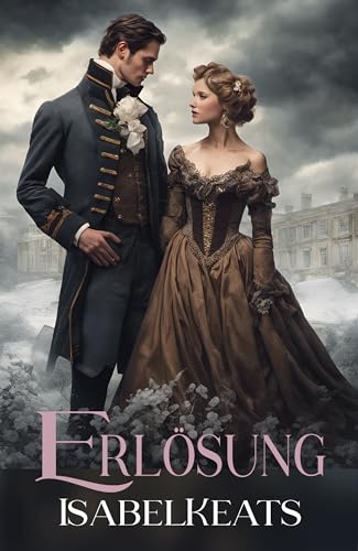 Erlösung: Die Liebe rettet einen lasterhaften Marquess (Aristokraten und Sünder 1)