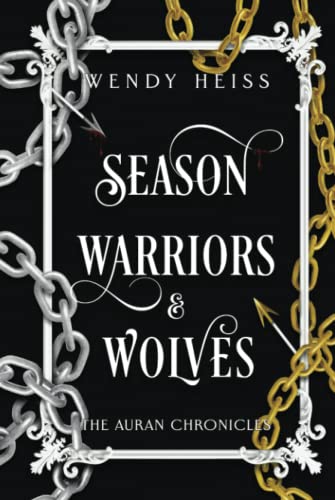 Season Warriors & Wolves (The Auran Chronicles)