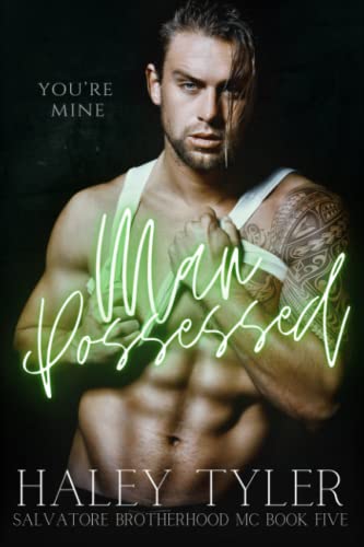 Man Possessed: Salvatore Brotherhood MC Book Five