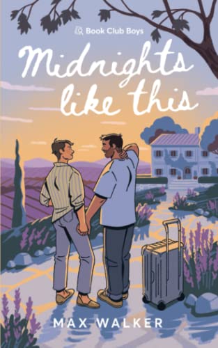 Midnights Like This: Alternate Illustrated Cover (Book Club Boys, Band 3)