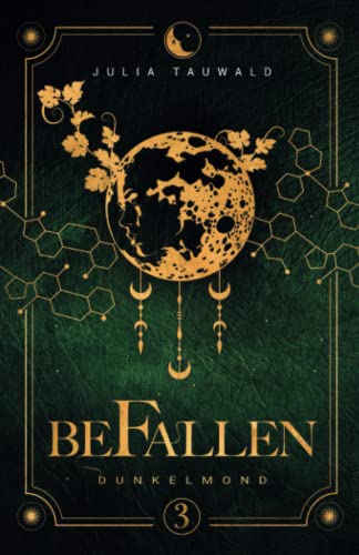 Befallen 3: Dunkelmond: Dystopie, Fantasy-Liebesroman