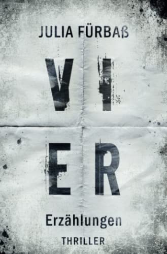 Vier: Erzählungen