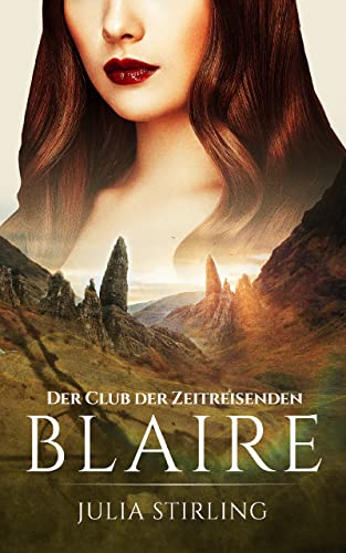 Blaire: Der Club der Zeitreisenden von Eriness - Band 4
