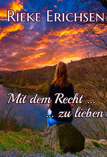Mit dem Recht ...: ... zu lieben