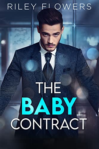 The Baby Contract: Ein Second Chance - Liebesroman