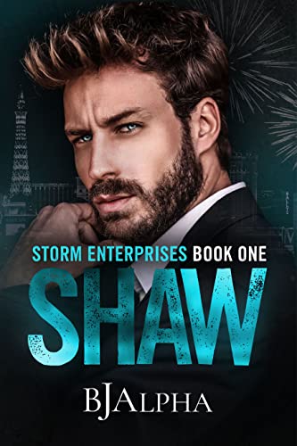 SHAW: STORM ENTERPRISES BOOK 1