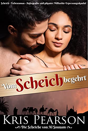 VOM SCHEICH BEGEHRT : DIE SCHEICHE VON AL SOUNAM