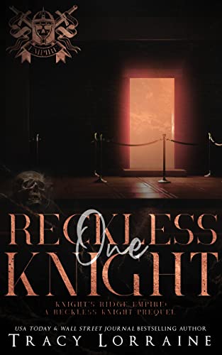 One Reckless Knight (Knight's Ridge Empire: Reckless Trilogy)