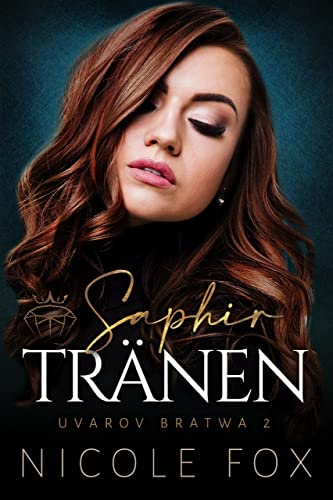 Saphir Tränen (Uvarov Bratwa 2)