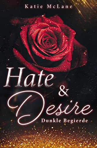 Hate & Desire - Dunkle Begierde: Hot CEO Haters-to-Lovers Romance (L.A. Clash)
