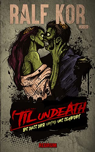 Till Undeath: Bis dass der Untod uns scheidet