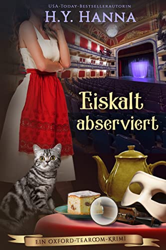 Eiskalt abserviert (Ein Oxford-Tearoom-Krimi 9): Humorvoller Krimigenuss mit britischem Charme und überraschenden Wendungen