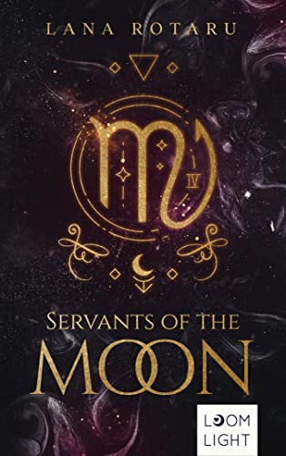 Zodiac 1: Servants of the Moon: Epische Urban Fantasy über die Magie der Sternzeichen