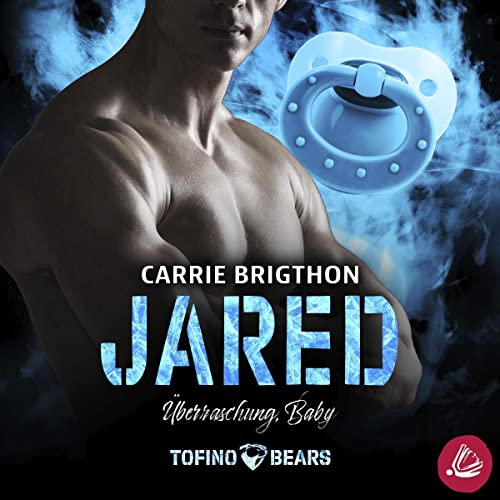 Jared - Überraschung, Baby: Tofino Bears 8